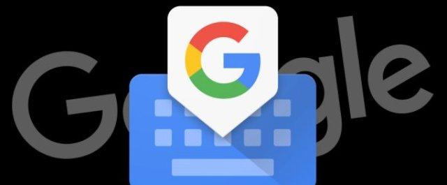 Google выпустила смарт-клавиатуру GBoard для Android-устройств